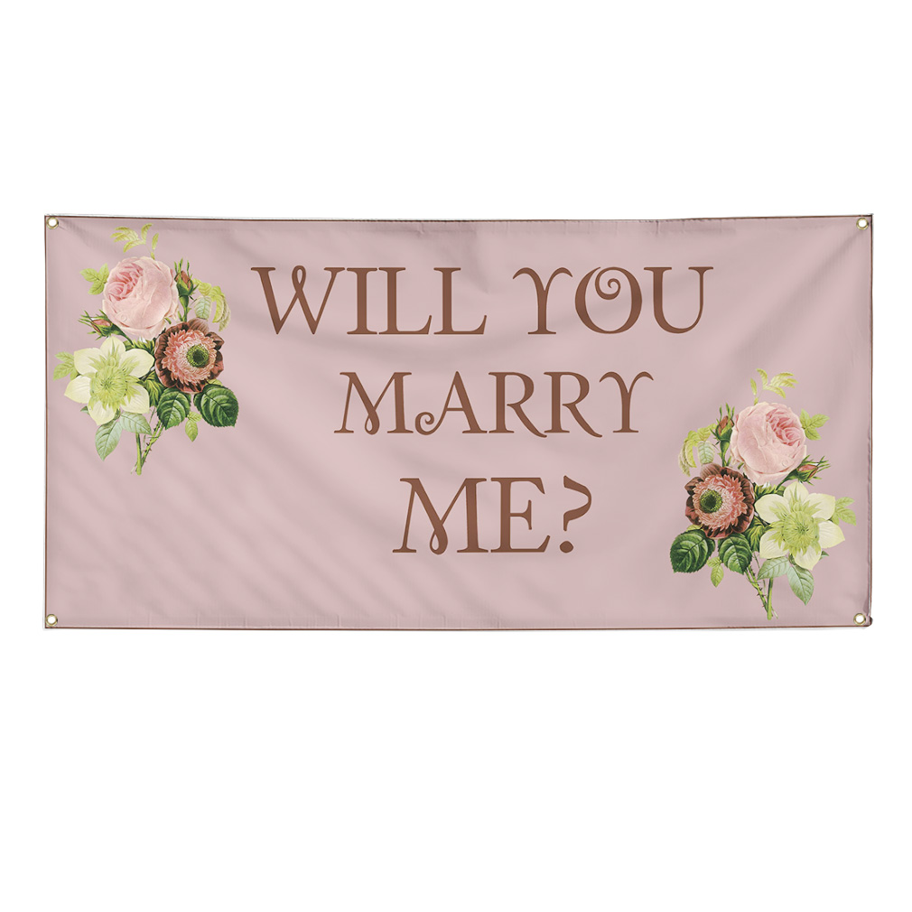 Wedding Marriage Will You Marry Me Flowers Banner Sign w/ Grommets 3 ft