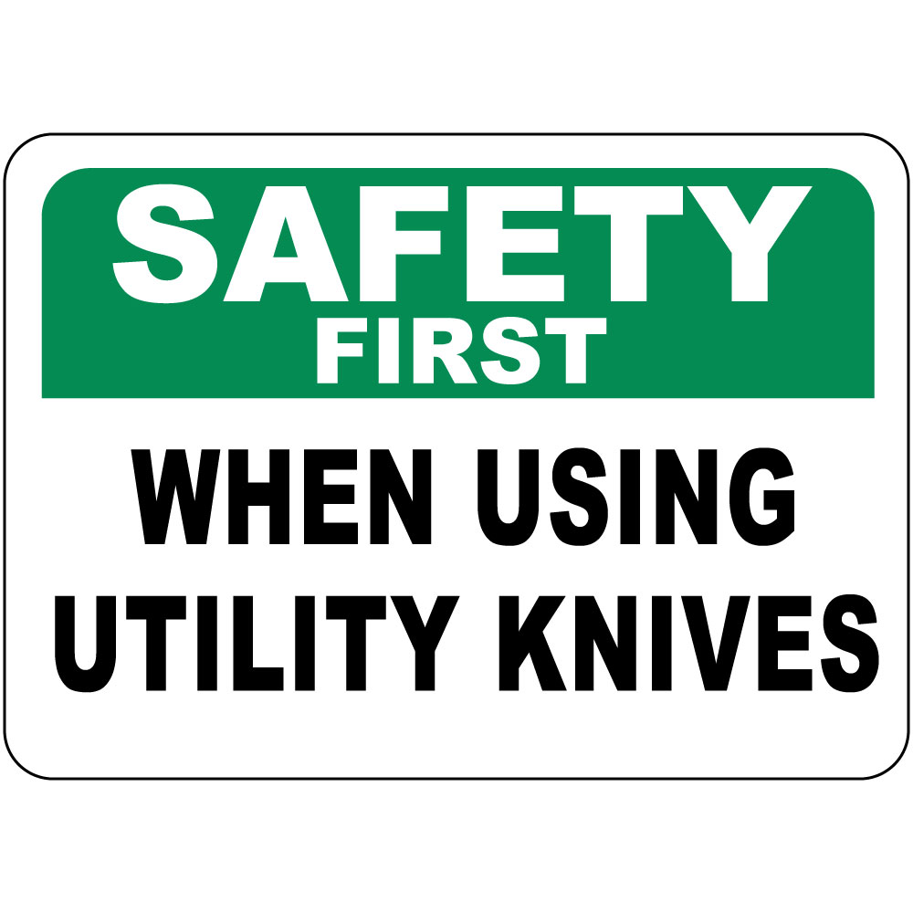 Safety First When Using Utility Knives Osha Metal Aluminum Sign eBay