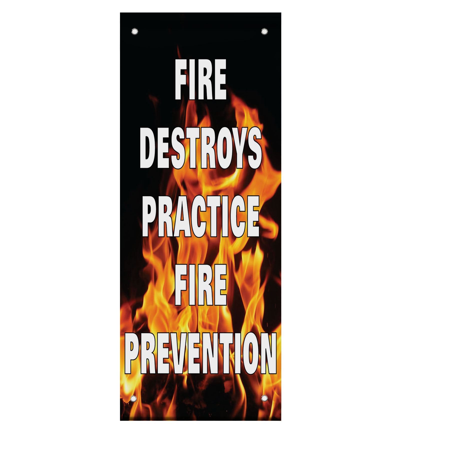 Fire Destroys! Practice Fire Prevention Double Sided Vertical Pole Banner Sign eBay