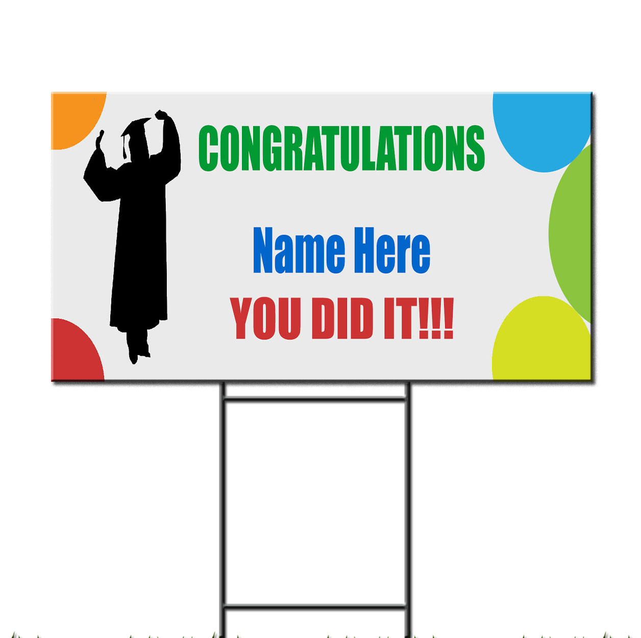 Congratulations Custom Name You Did It Corrugated Plastic Yard Sign